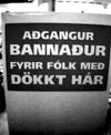 Aðgangur bannaður fyrir fólk með dökkt hár